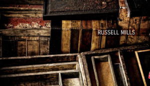 A CONVERSATION WITH RUSSELL MILLS - MULTIMEDIA ARTIST